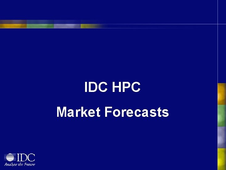 IDC HPC Market Forecasts 