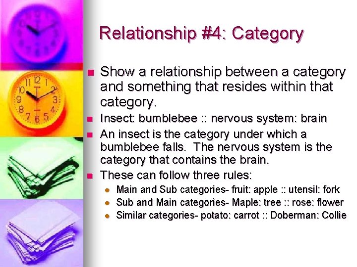Relationship #4: Category n Show a relationship between a category and something that resides