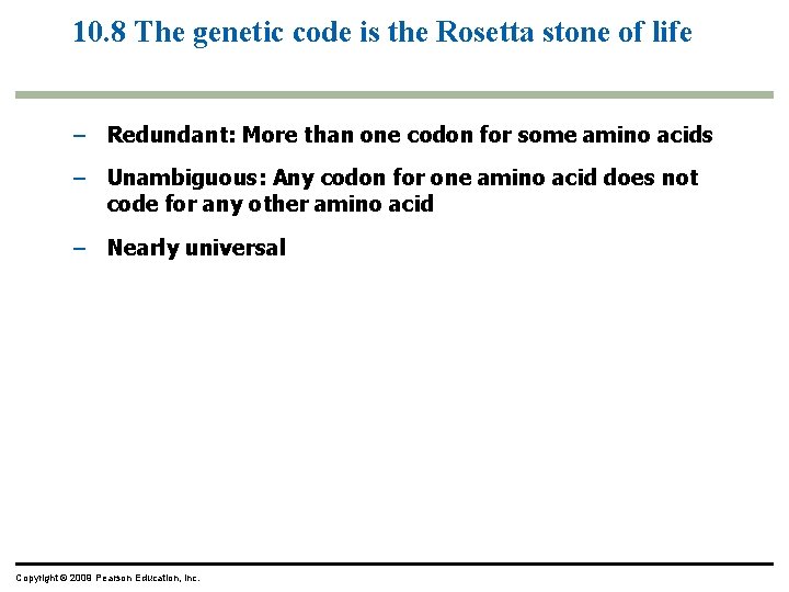 10. 8 The genetic code is the Rosetta stone of life – Redundant: More