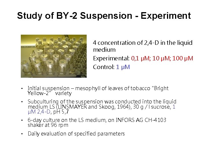Study of BY-2 Suspension - Experiment 4 concentration of 2, 4 -D in the