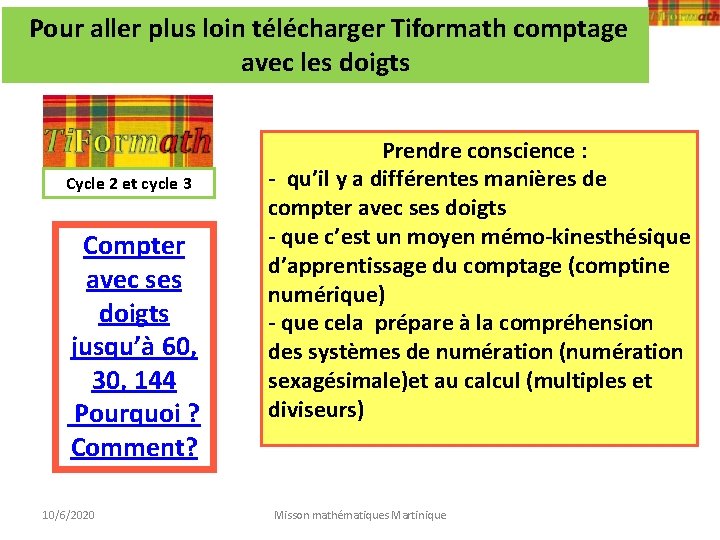  Pour aller plus loin télécharger Tiformath comptage avec les doigts Cycle 2 et