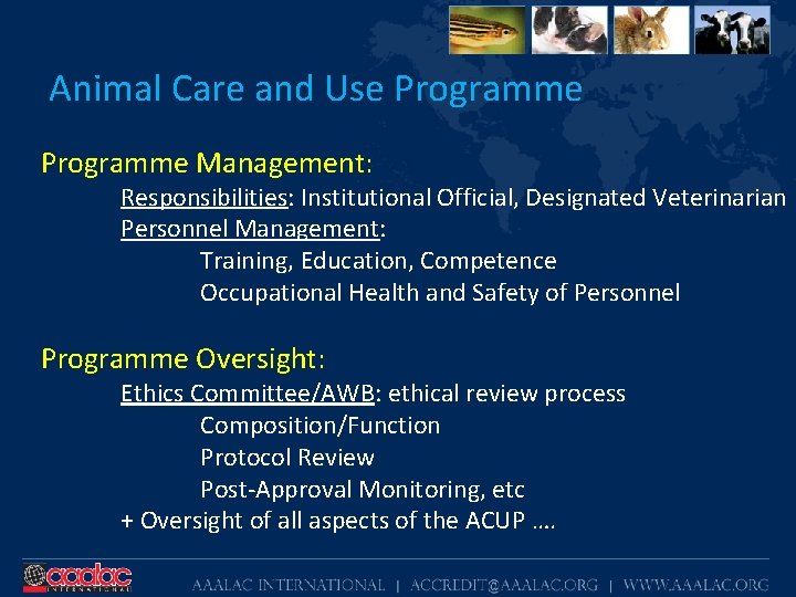 Animal Care and Use Programme Management: Responsibilities: Institutional Official, Designated Veterinarian Personnel Management: Training,