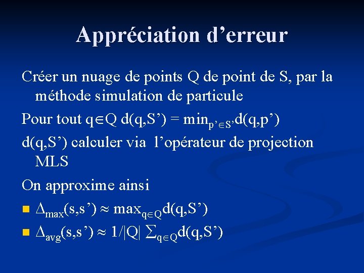 Appréciation d’erreur Créer un nuage de points Q de point de S, par la
