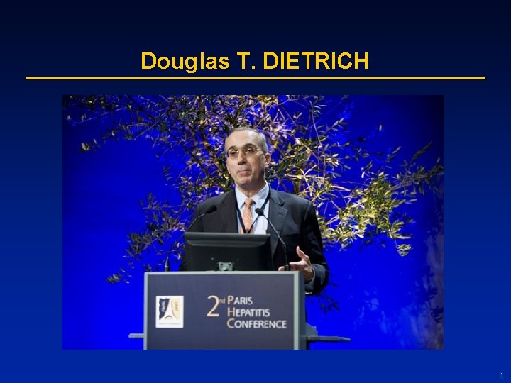 Douglas T. DIETRICH 1 