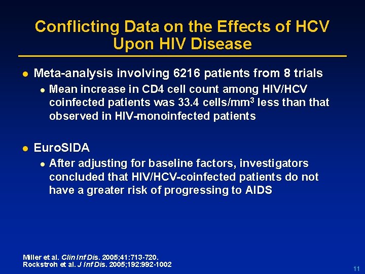 Conflicting Data on the Effects of HCV Upon HIV Disease l Meta-analysis involving 6216