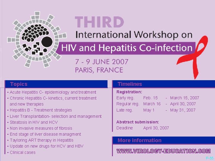 Topics Timelines Registration: • Acute Hepatitis C- epidemiology and treatment Early reg. Feb. 15