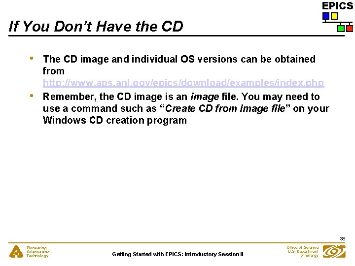 If You Don’t Have the CD • • The CD image and individual OS