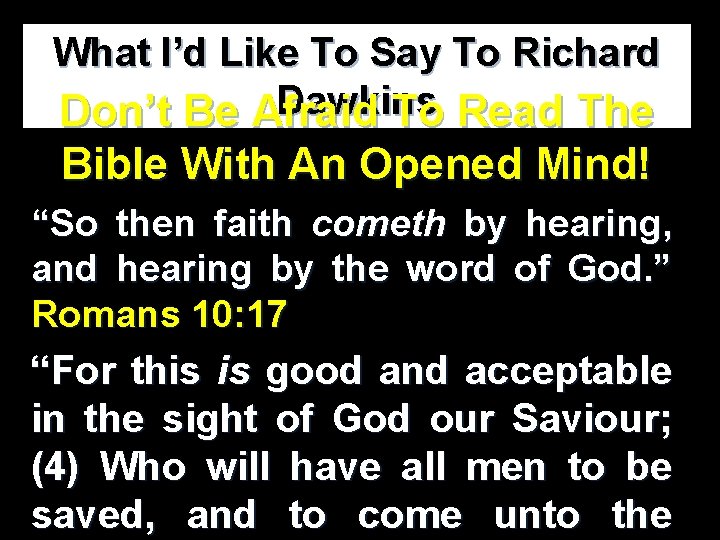 What I’d Like To Say To Richard Dawkins Don’t Be Afraid To Read The What I’d Like To Say To Richard Dawkins Don’t Be Afraid To Read The