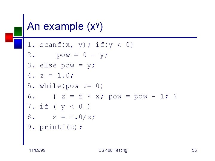 An example (xy) 1. 2. 3. 4. 5. 6. 7. 8. 9. scanf(x, y);