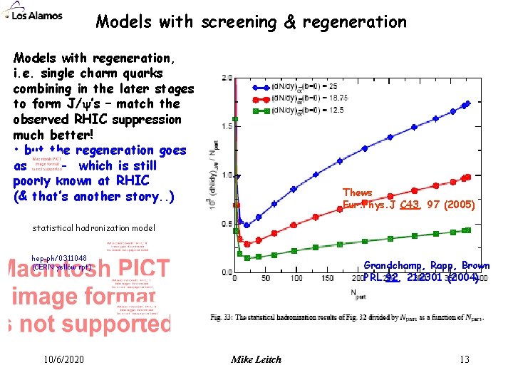 Models with screening & regeneration Models with regeneration, i. e. single charm quarks combining