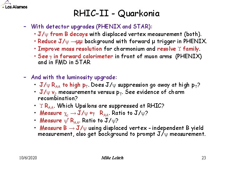 RHIC-II - Quarkonia – With detector upgrades (PHENIX and STAR): • J/ from B