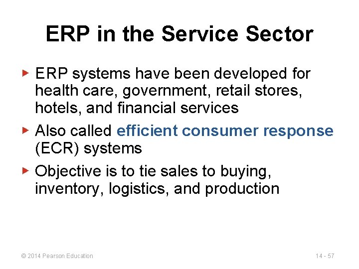ERP in the Service Sector ▶ ERP systems have been developed for health care,