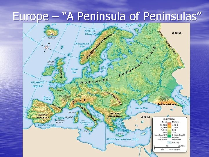 Europe – “A Peninsula of Peninsulas” 