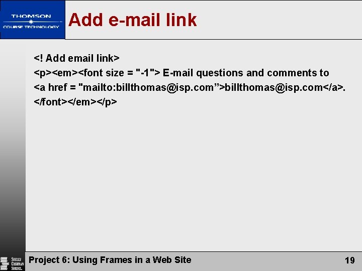 Add e-mail link <! Add email link> <p><em><font size = "-1"> E-mail questions and