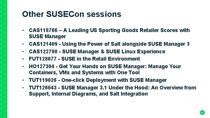 Other SUSECon sessions • CAS 118766 – A Leading US Sporting Goods Retailer Scores