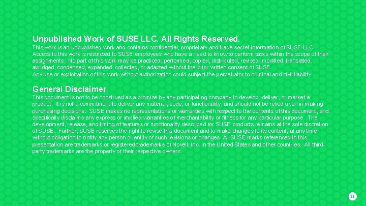 Unpublished Work of SUSE LLC. All Rights Reserved. This work is an unpublished work