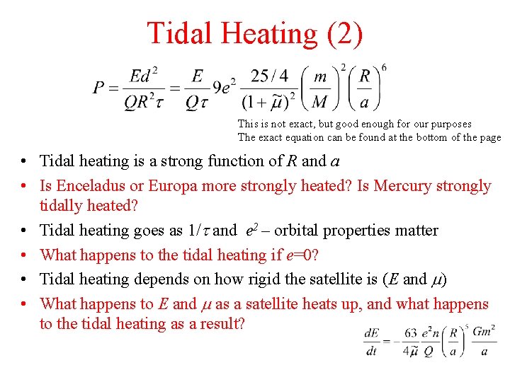 Tidal Heating (2) This is not exact, but good enough for our purposes The