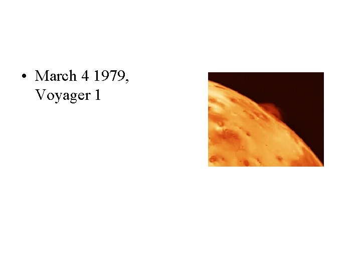  • March 4 1979, Voyager 1 