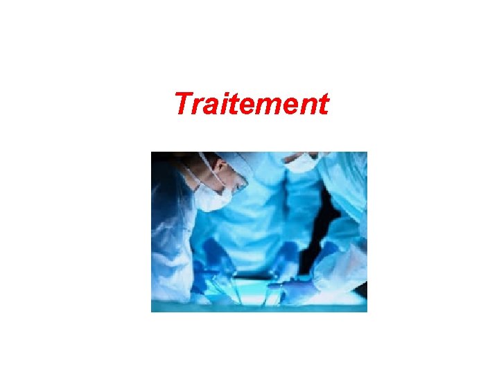 Traitement 