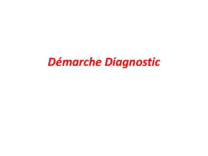 Démarche Diagnostic 