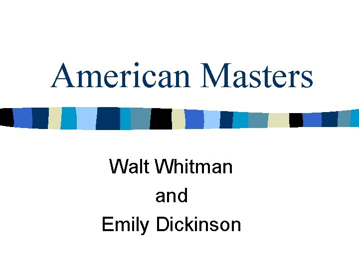 American Masters Walt Whitman and Emily Dickinson 