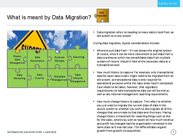 Big Data London What is meant by Data Migration? Data Migration • Data migration Big Data London What is meant by Data Migration? Data Migration • Data migration