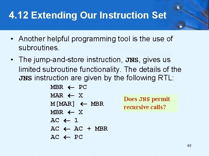 4. 12 Extending Our Instruction Set • Another helpful programming tool is the use