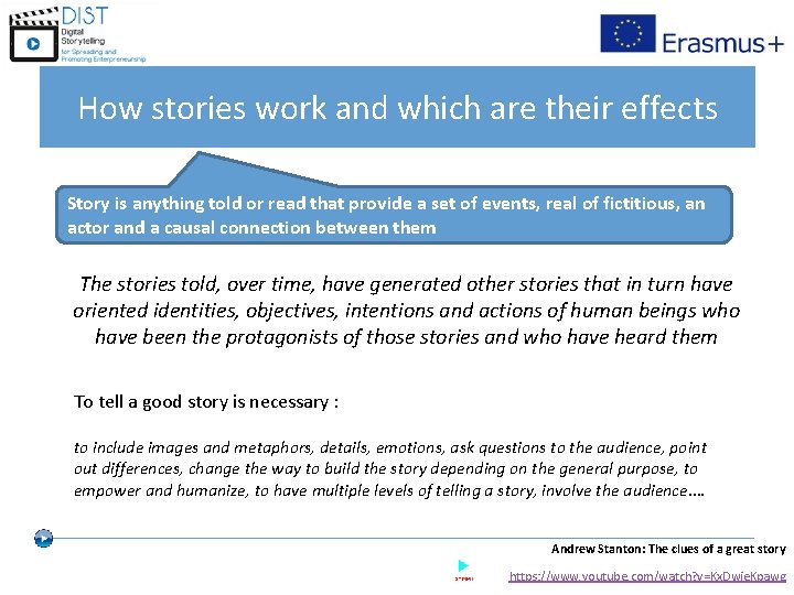 How stories work and which are their effects Story is anything told or read