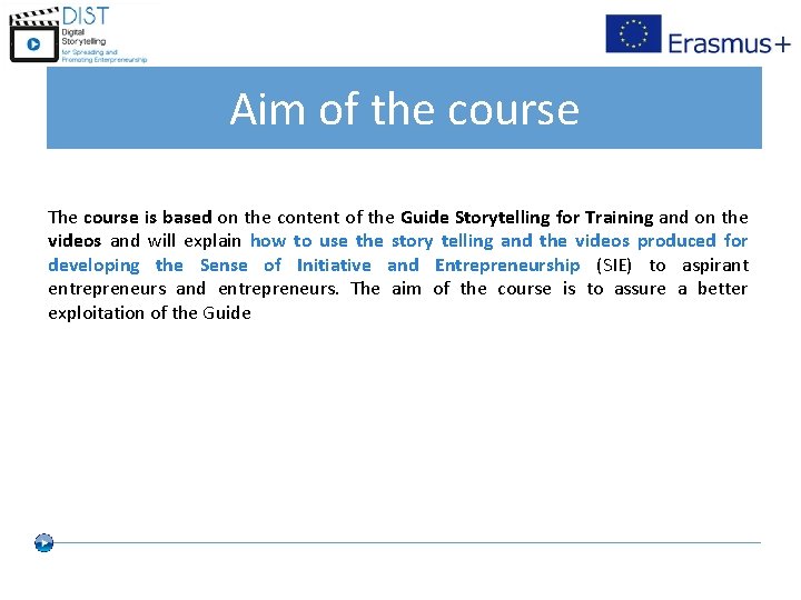 Aim of the course The course is based on the content of the Guide