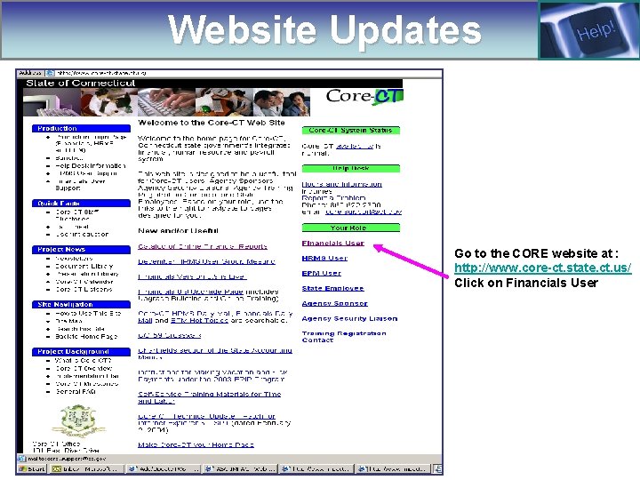 Website Updates Go to the CORE website at : http: //www. core-ct. state. ct.