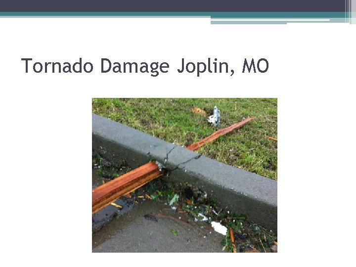 Tornado Damage Joplin, MO 