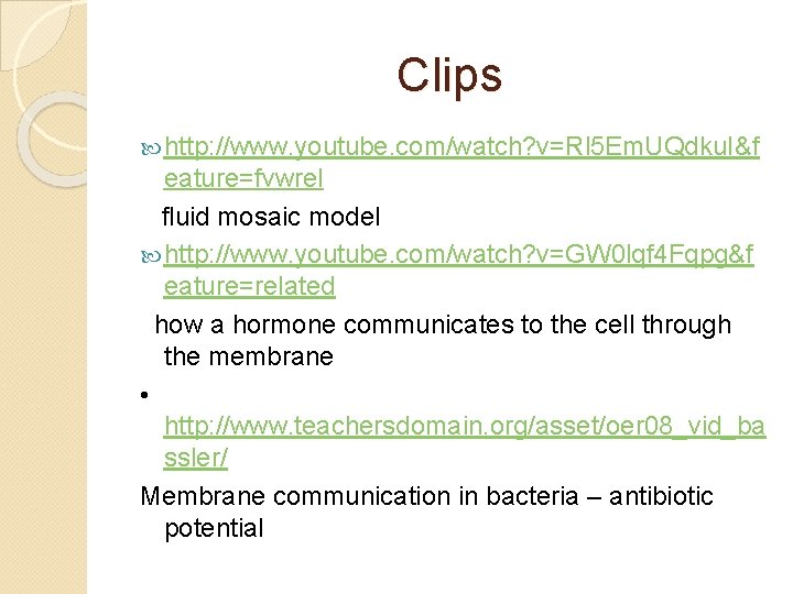 Clips http: //www. youtube. com/watch? v=Rl 5 Em. UQdku. I&f eature=fvwrel fluid mosaic model