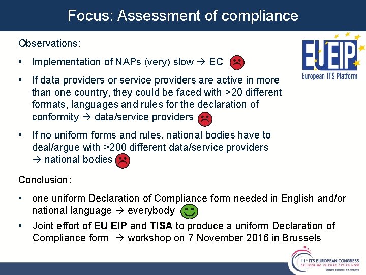Focus: Assessment of compliance Observations: • Implementation of NAPs (very) slow EC • If Focus: Assessment of compliance Observations: • Implementation of NAPs (very) slow EC • If