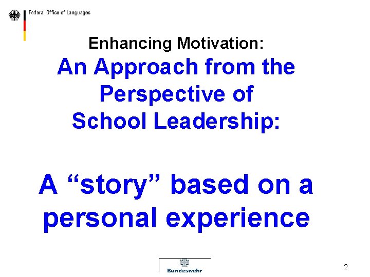 Enhancing Motivation: An Approach from the Perspective of School Leadership: A “story” based on