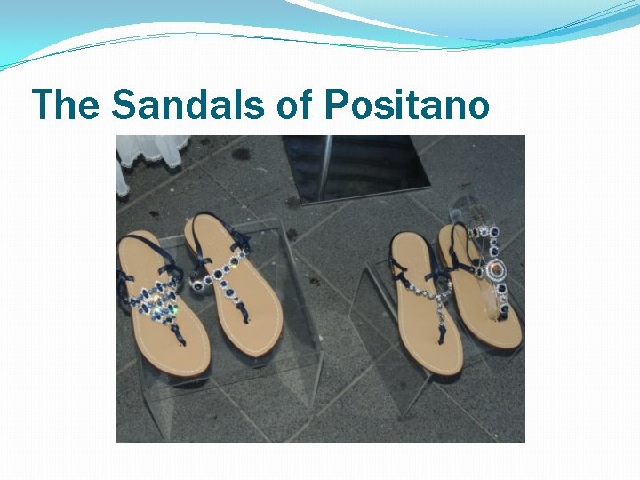 The Sandals of Positano 