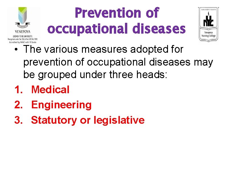 Prevention of occupational diseases • The various measures adopted for prevention of occupational diseases