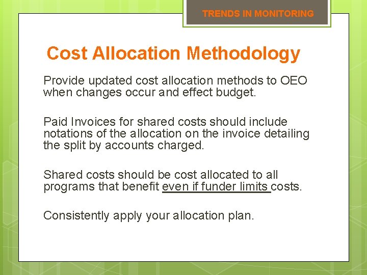 TRENDS IN MONITORING Cost Allocation Methodology Provide updated cost allocation methods to OEO when