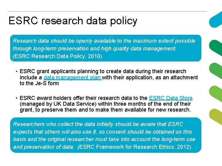 ESRC research data policy Research data should be openly available to the maximum extent