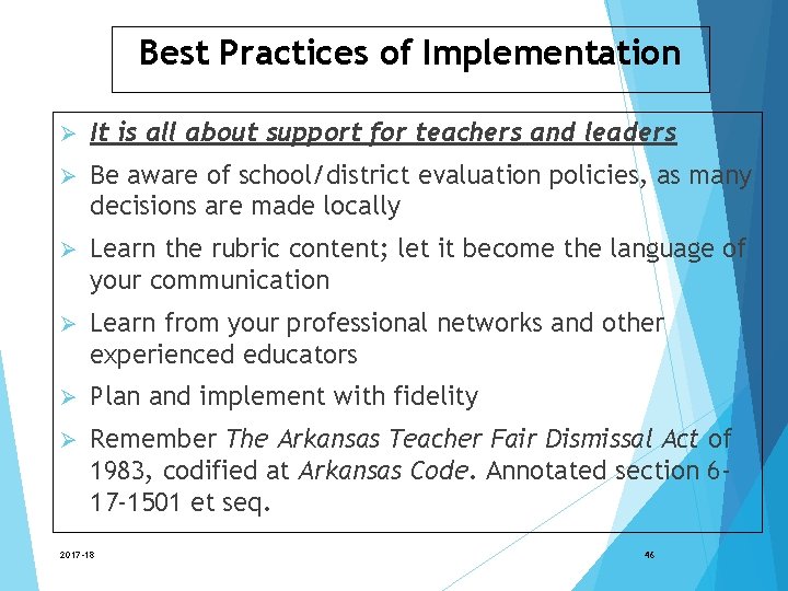 Best Practices of Implementation Ø It is all about support for teachers and leaders