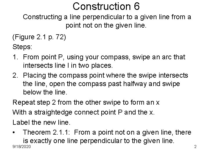 Construction 6 Constructing a line perpendicular to a given line from a point not