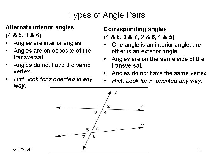 Types of Angle Pairs Alternate interior angles (4 & 5, 3 & 6) •