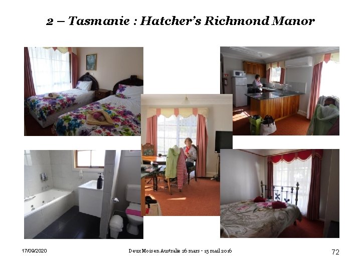 2 – Tasmanie : Hatcher’s Richmond Manor 17/09/2020 Deux Mois en Australie 26 mars