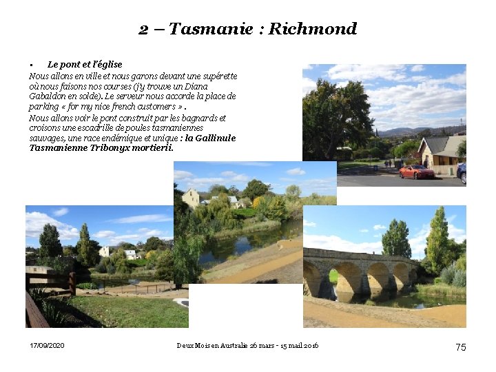 2 – Tasmanie : Richmond • Le pont et l’église Nous allons en ville