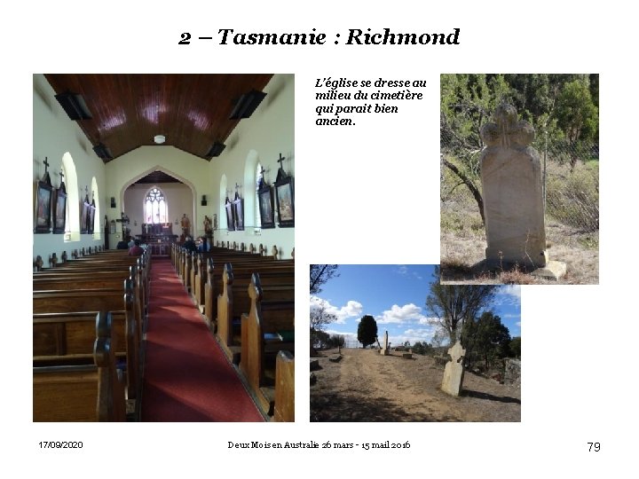 2 – Tasmanie : Richmond L’église se dresse au milieu du cimetière qui parait