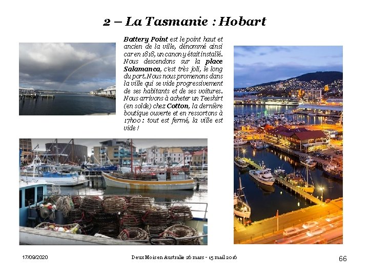 2 – La Tasmanie : Hobart Battery Point est le point haut et ancien