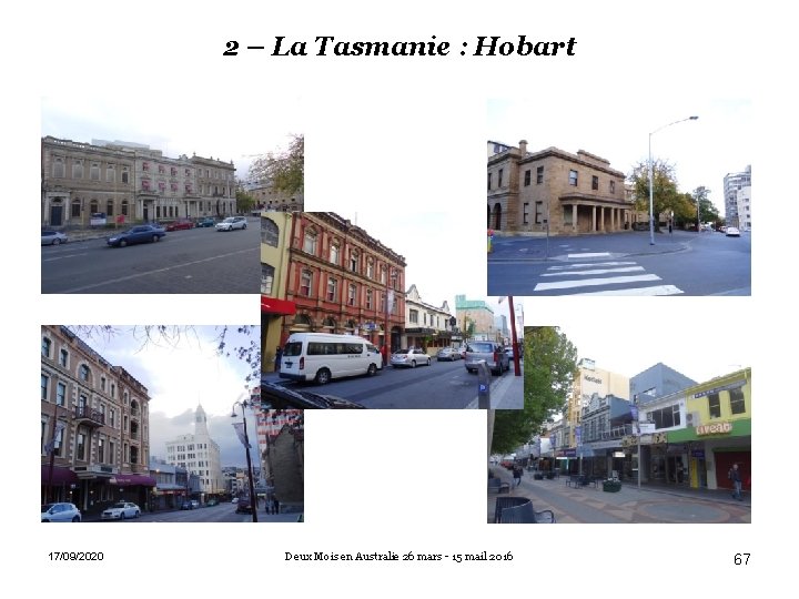 2 – La Tasmanie : Hobart 17/09/2020 Deux Mois en Australie 26 mars -