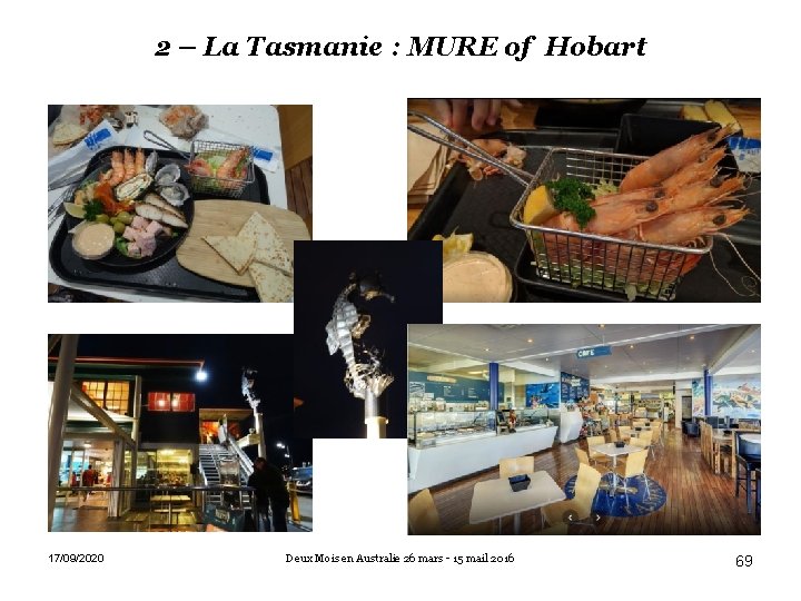 2 – La Tasmanie : MURE of Hobart 17/09/2020 Deux Mois en Australie 26