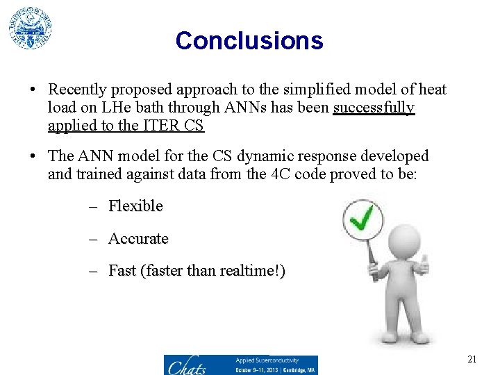 Conclusions • Recently proposed approach to the simplified model of heat load on LHe