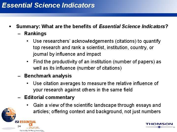 Essential Science Indicators § Summary: What are the benefits of Essential Science Indicators? –