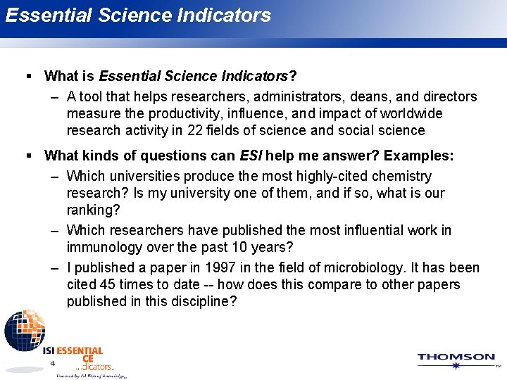 Essential Science Indicators § What is Essential Science Indicators? – A tool that helps